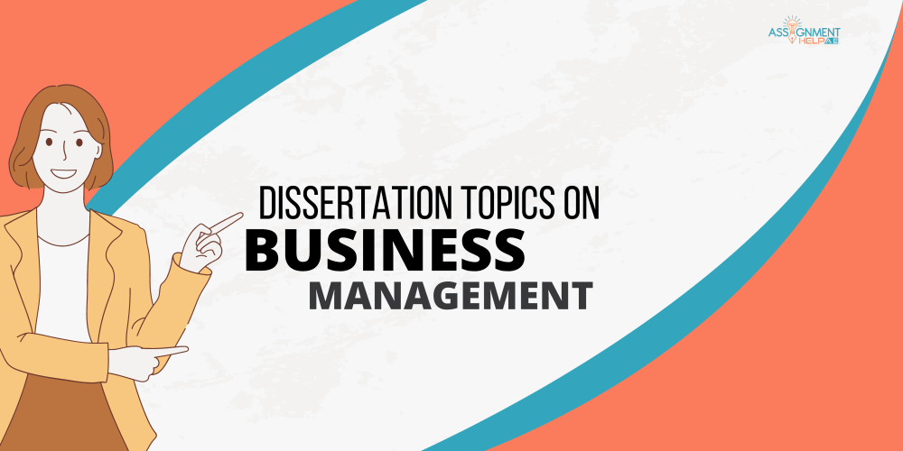 Blog Image - Some Suggested Business Management Dissertation Topics